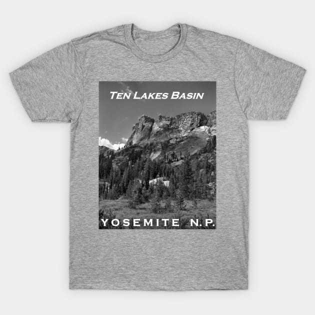 Ten Lakes Basin - Yosemite N.P. T-Shirt by rodneyj46
